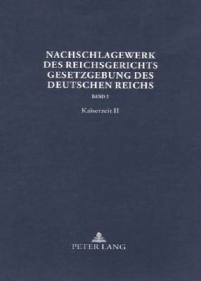 Nachschlagewerk Des Reichsgerichts - Gesetzgebung Des Deutschen Reichs