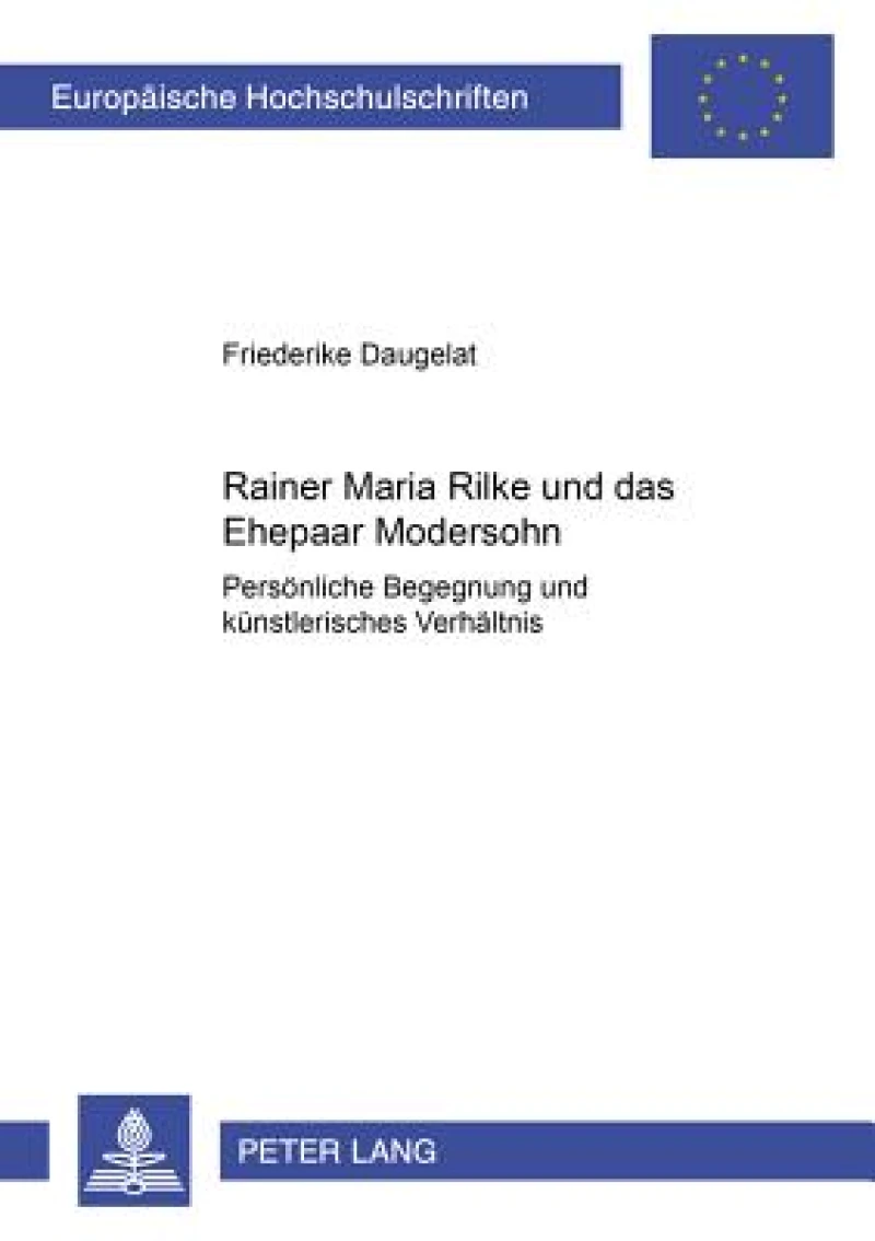 Rainer Maria Rilke und das Ehepaar Modersohn