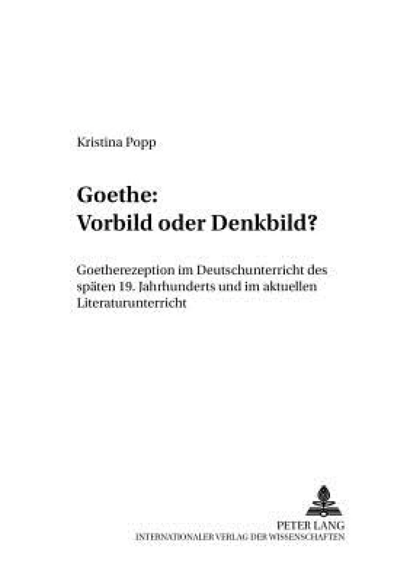 Goethe: Vorbild oder Denkbild?