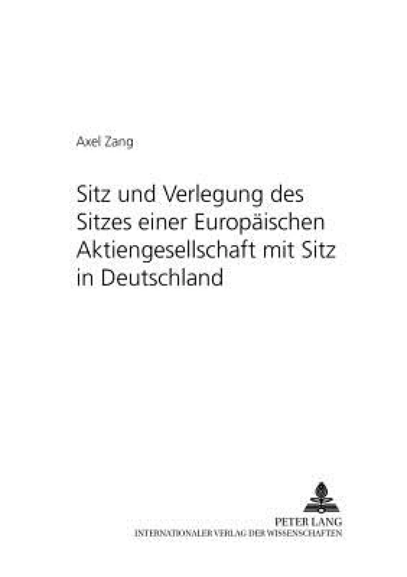 Sitz und Verlegung des Sitzes einer Europaeischen Aktiengesellschaft mit Sitz in Deutschland