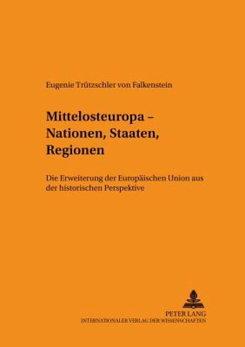Mittelosteuropa – Nationen, Staaten, Regionen