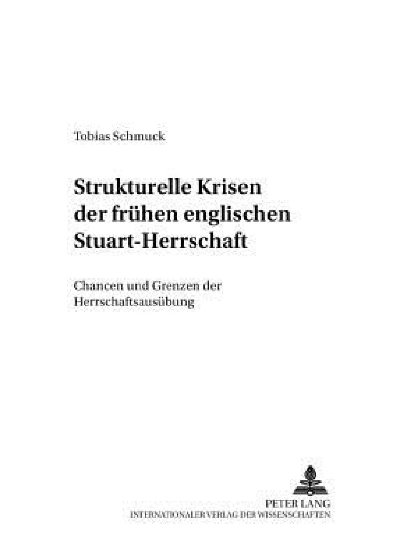 Strukturelle Krisen der fruehen englischen Stuart-Herrschaft