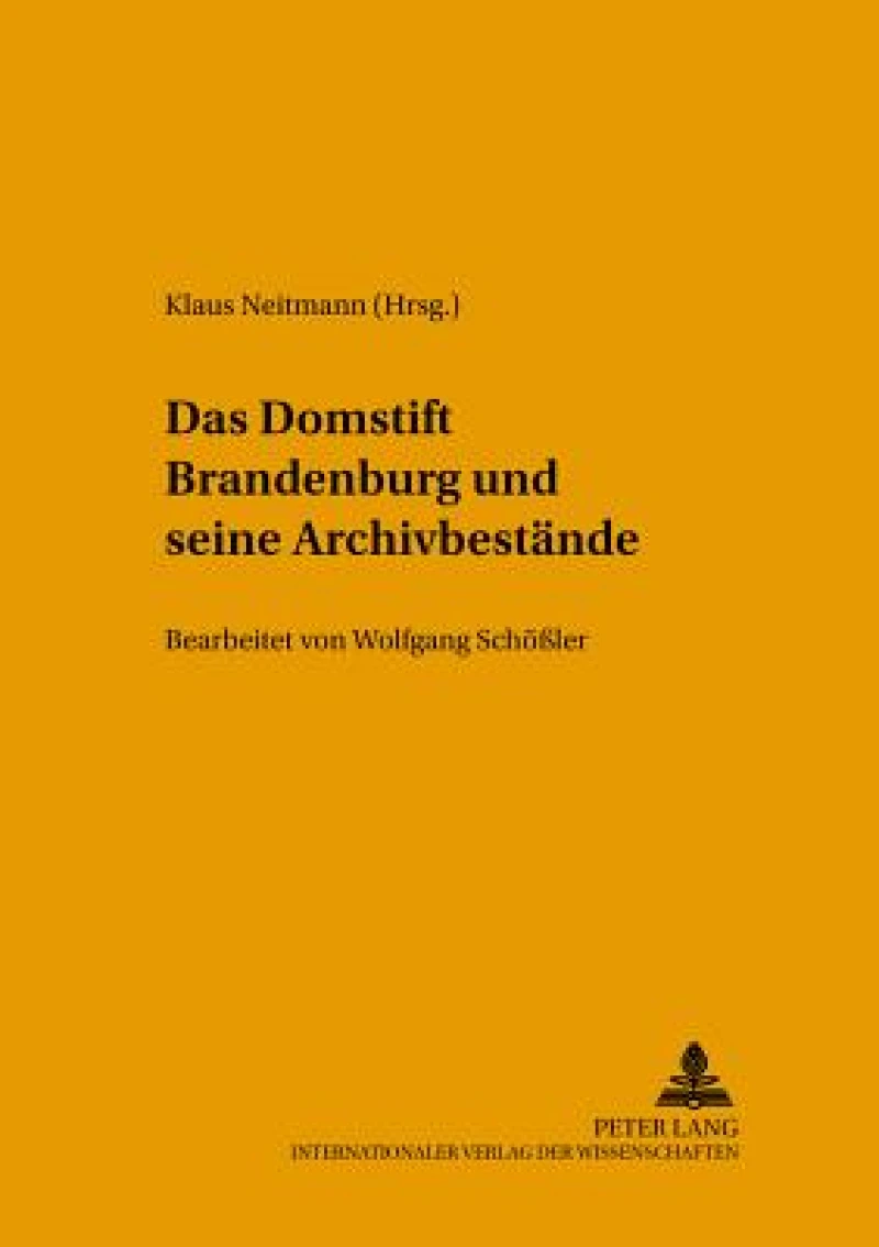 Das Domstift Brandenburg und seine Archivbestaende