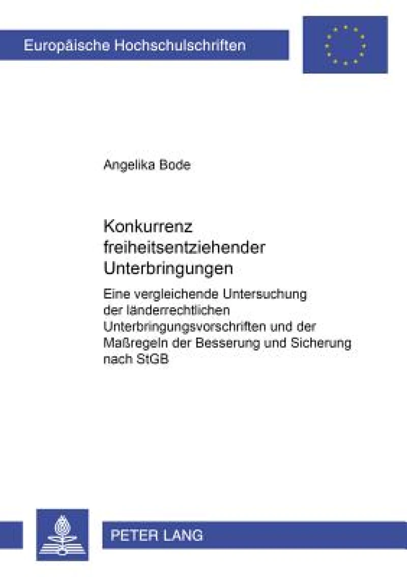 Konkurrenz freiheitsentziehender Unterbringungen