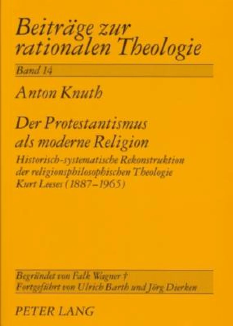 Der Protestantismus ALS Moderne Religion