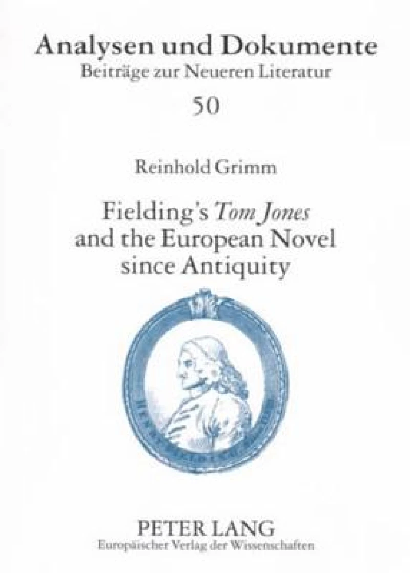 Fielding’s «Tom Jones» and the European Novel since Antiquity
