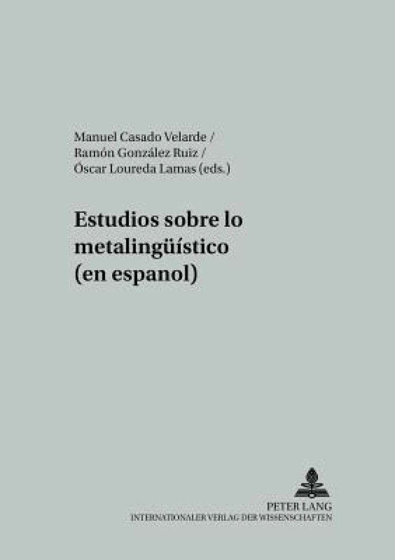 Estudios sobre lo metalingueístico (en español)