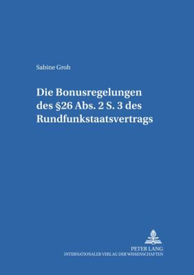 Die Bonusregelungen des §26 Abs. 2 S. 3 des Rundfunkstaatsvertrages
