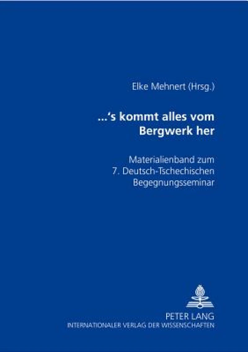 ...’s kommt alles vom Bergwerk her
