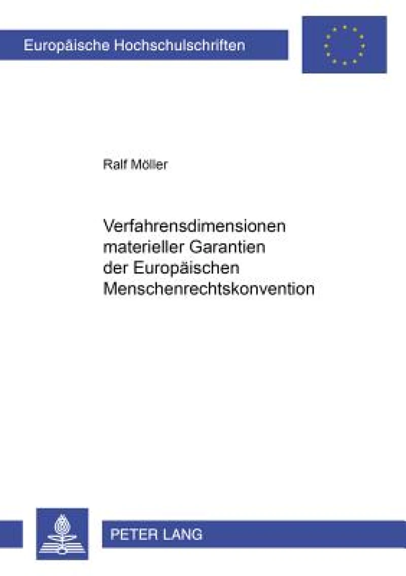 Verfahrensdimensionen materieller Garantien der Europaeischen Menschenrechtskonvention