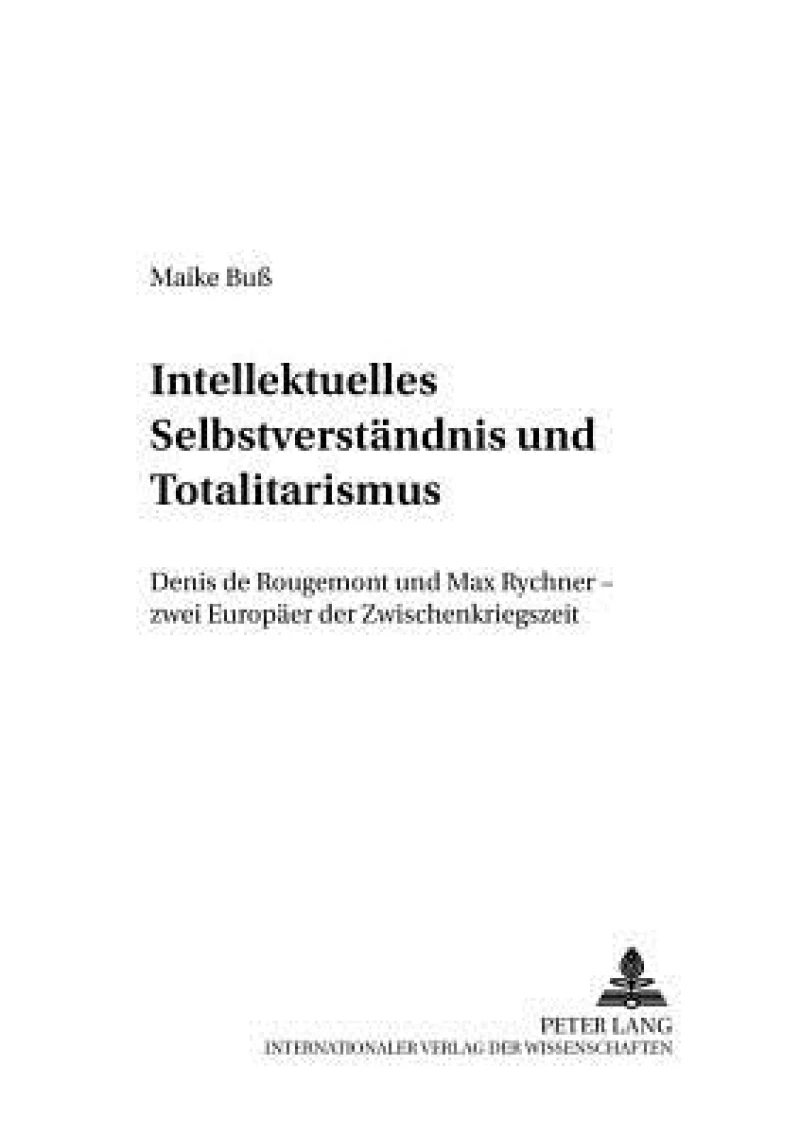 Intellektuelles Selbstverstaendnis und Totalitarismus