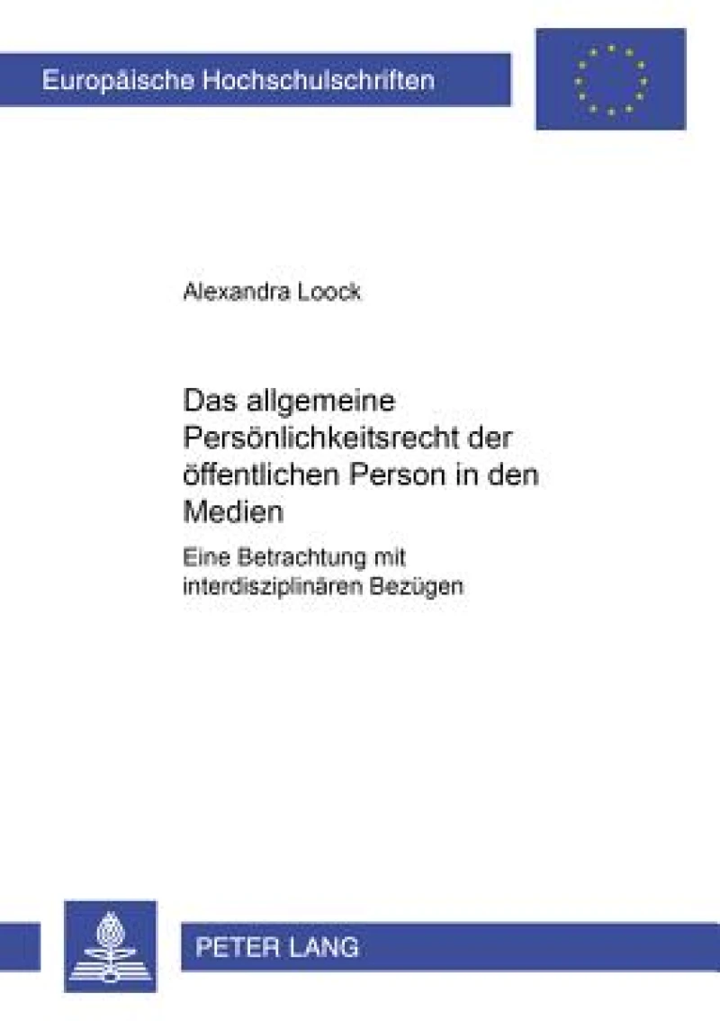 Das allgemeine Persoenlichkeitsrecht der oeffentlichen Person in den Medien