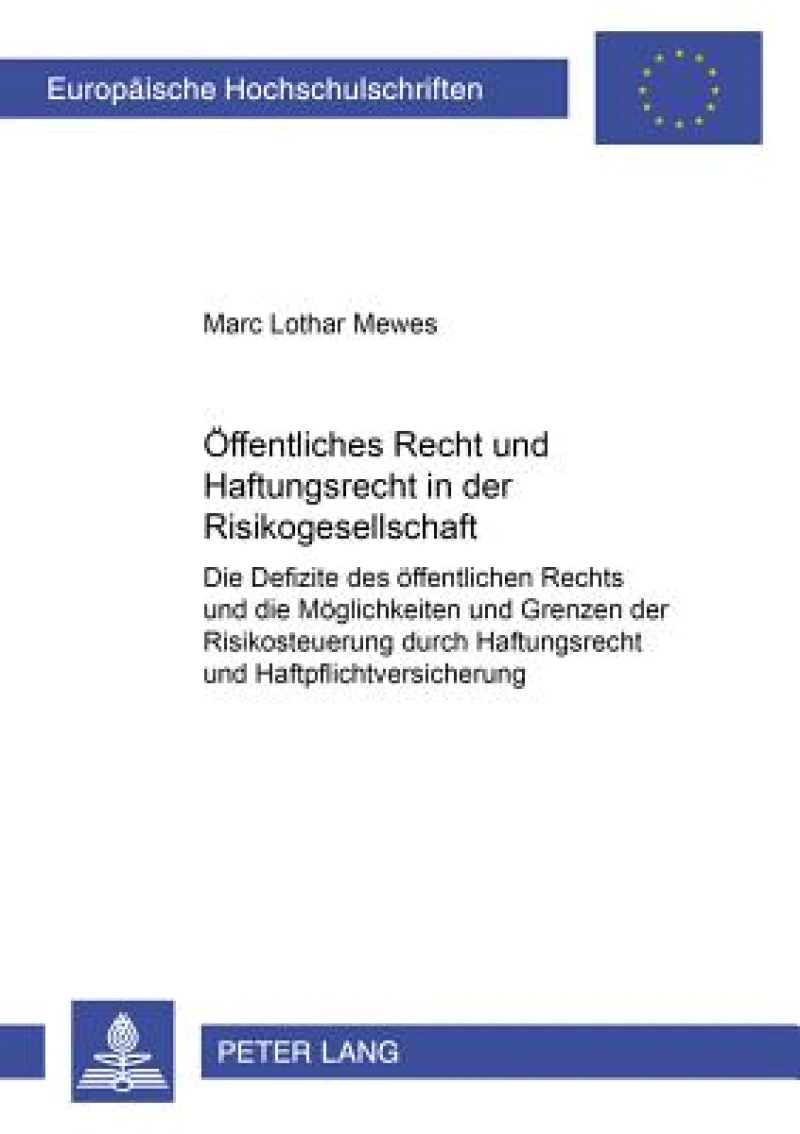 Oeffentliches Recht und Haftungsrecht in der Risikogesellschaft