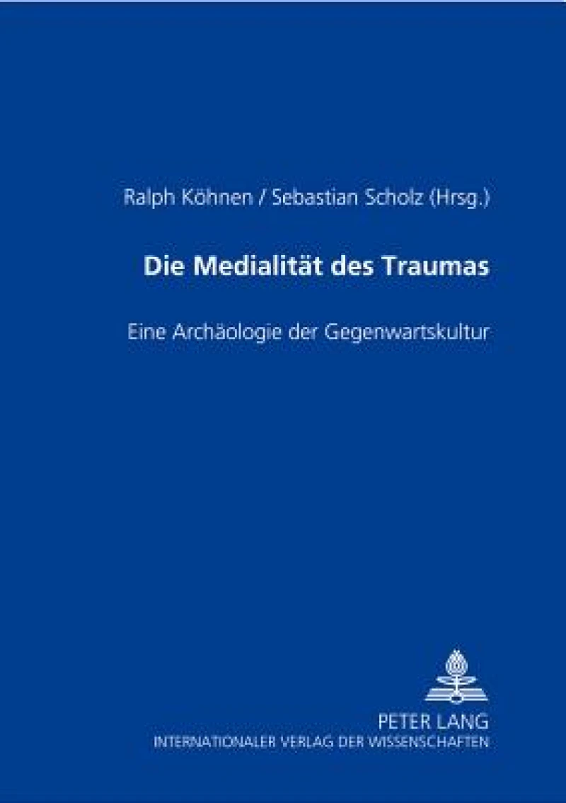 Die Medialitaet des Traumas