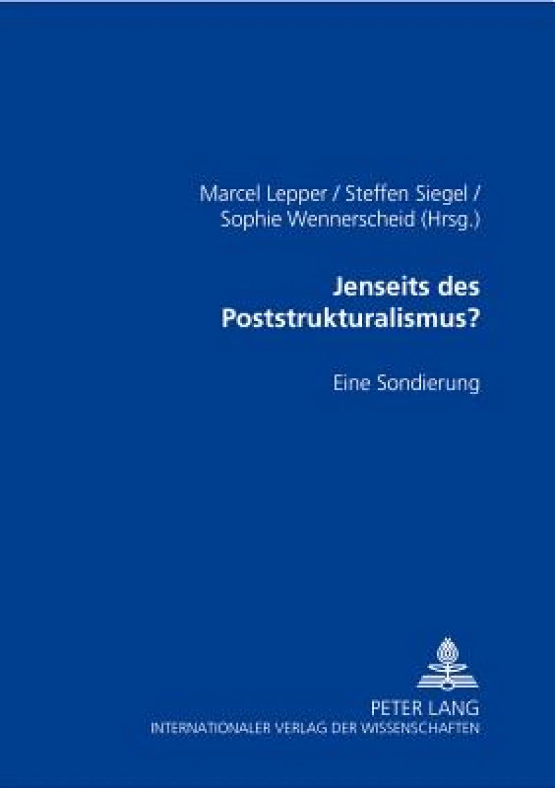 Jenseits des Poststrukturalismus?