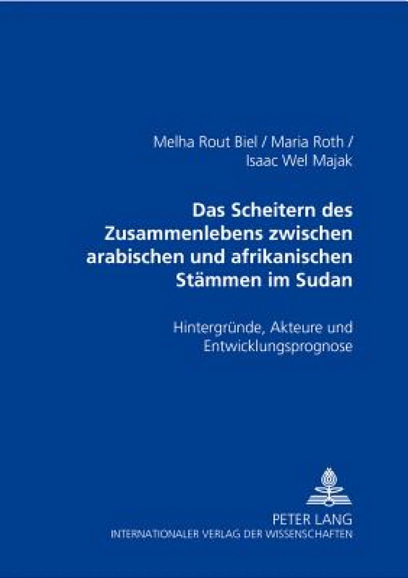 Das Scheitern Des Zusammenlebens Zwischen Arabischen Und Afrikanischen Staemmen Im Sudan