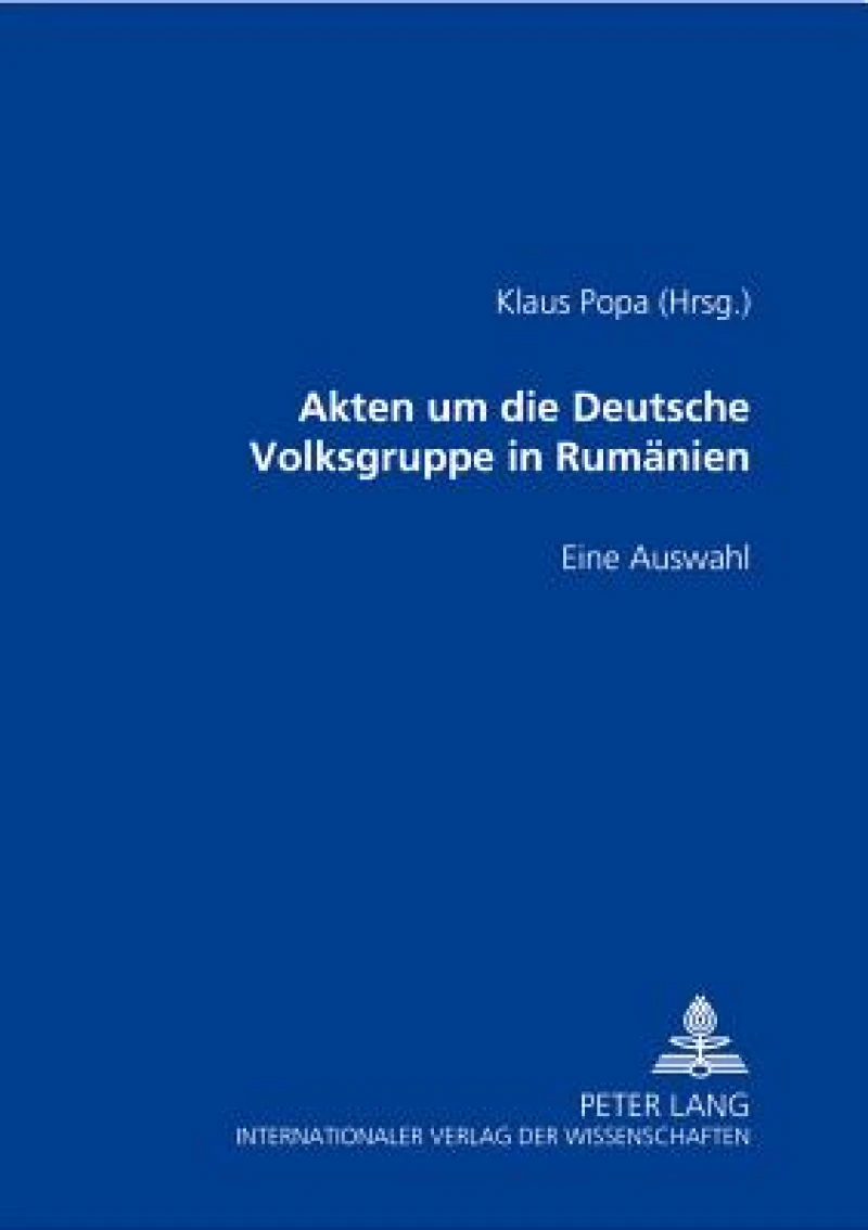 Akten um die Deutsche Volksgruppe in Rumaenien 1937-1945