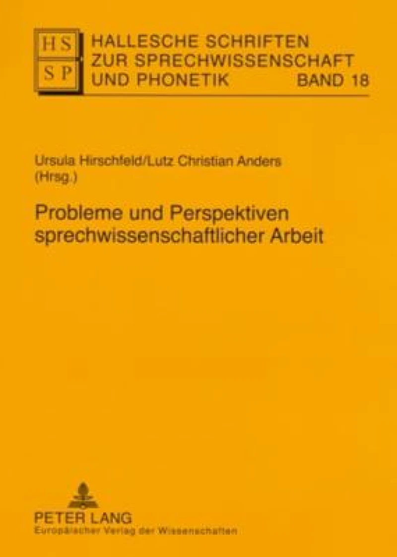 Probleme und Perspektiven sprechwissenschaftlicher Arbeit