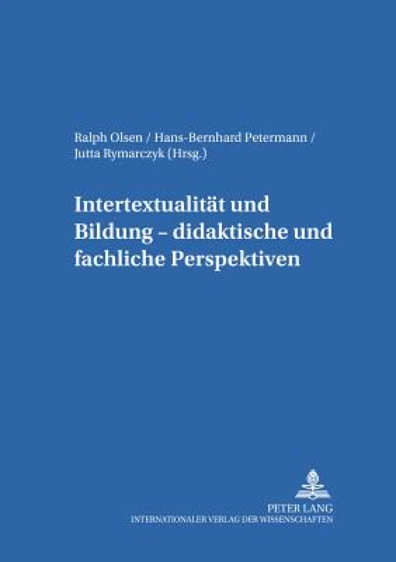Intertextualitaet und Bildung – didaktische und fachliche Perspektiven