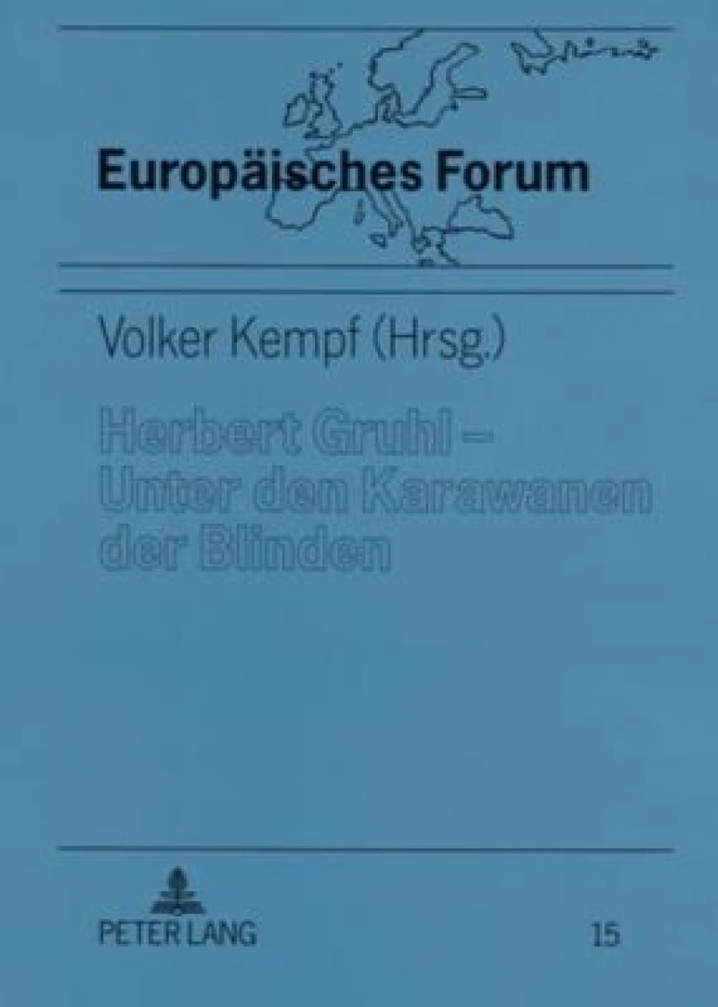 Herbert Gruhl - Unter den Karawanen der Blinden