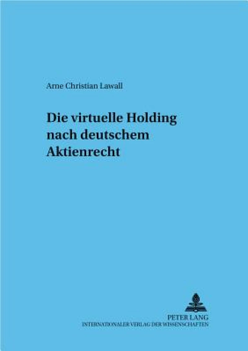 Die virtuelle Holding nach deutschem Aktienrecht