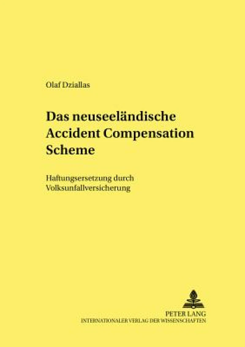 Das neuseelaendische Accident Compensation Scheme