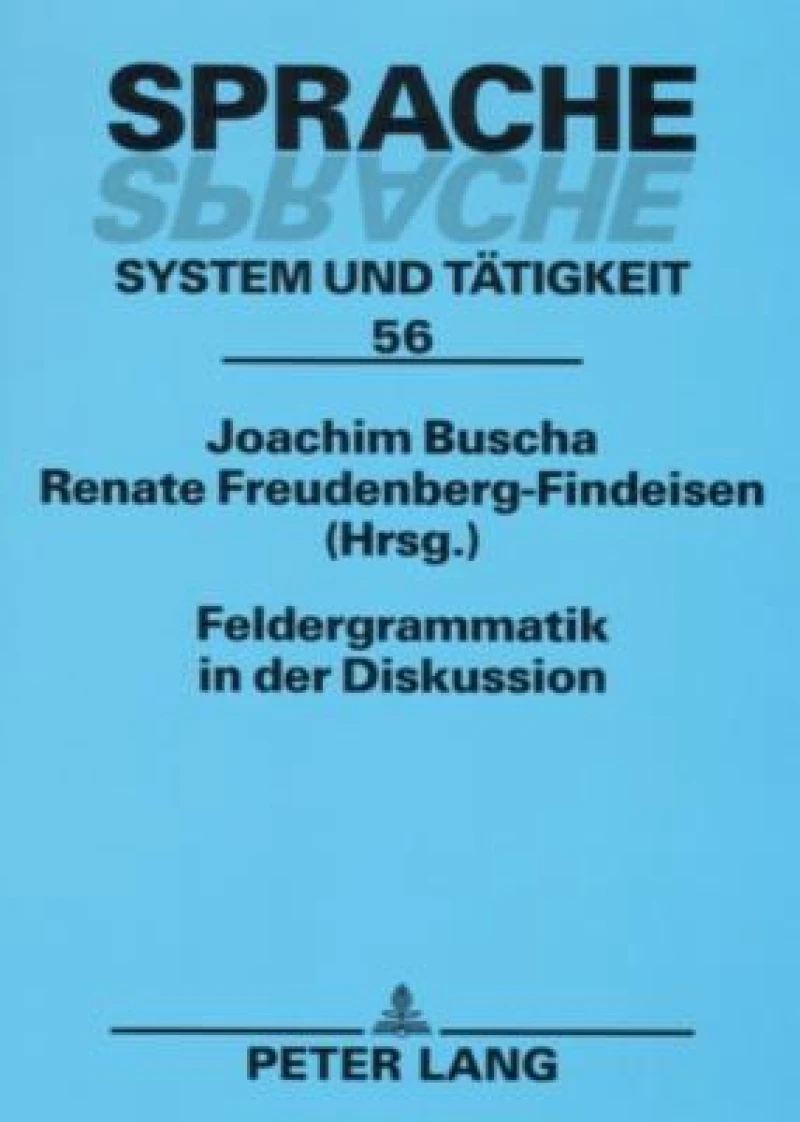 Feldergrammatik in der Diskussion