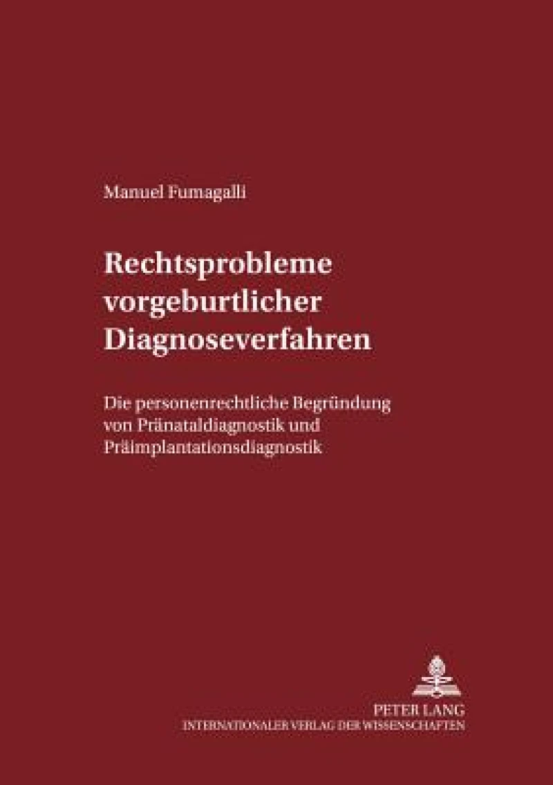 Rechtsprobleme vorgeburtlicher Diagnoseverfahren