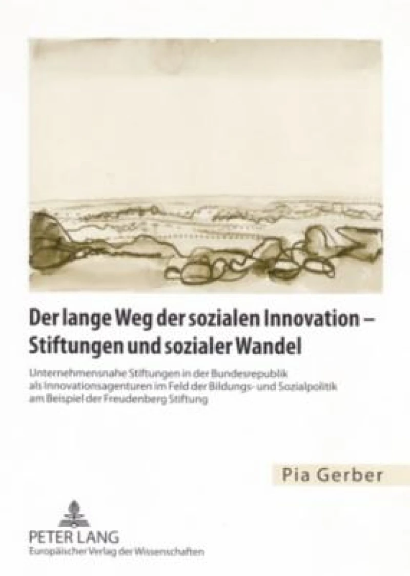 Der lange Weg der sozialen Innovation – Stiftungen und sozialer Wandel
