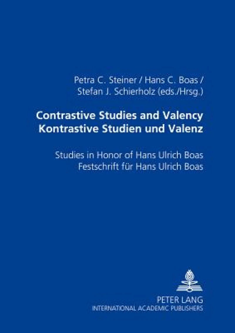 Contrastive Studies and Valency Kontrastive Studien Und Valenz