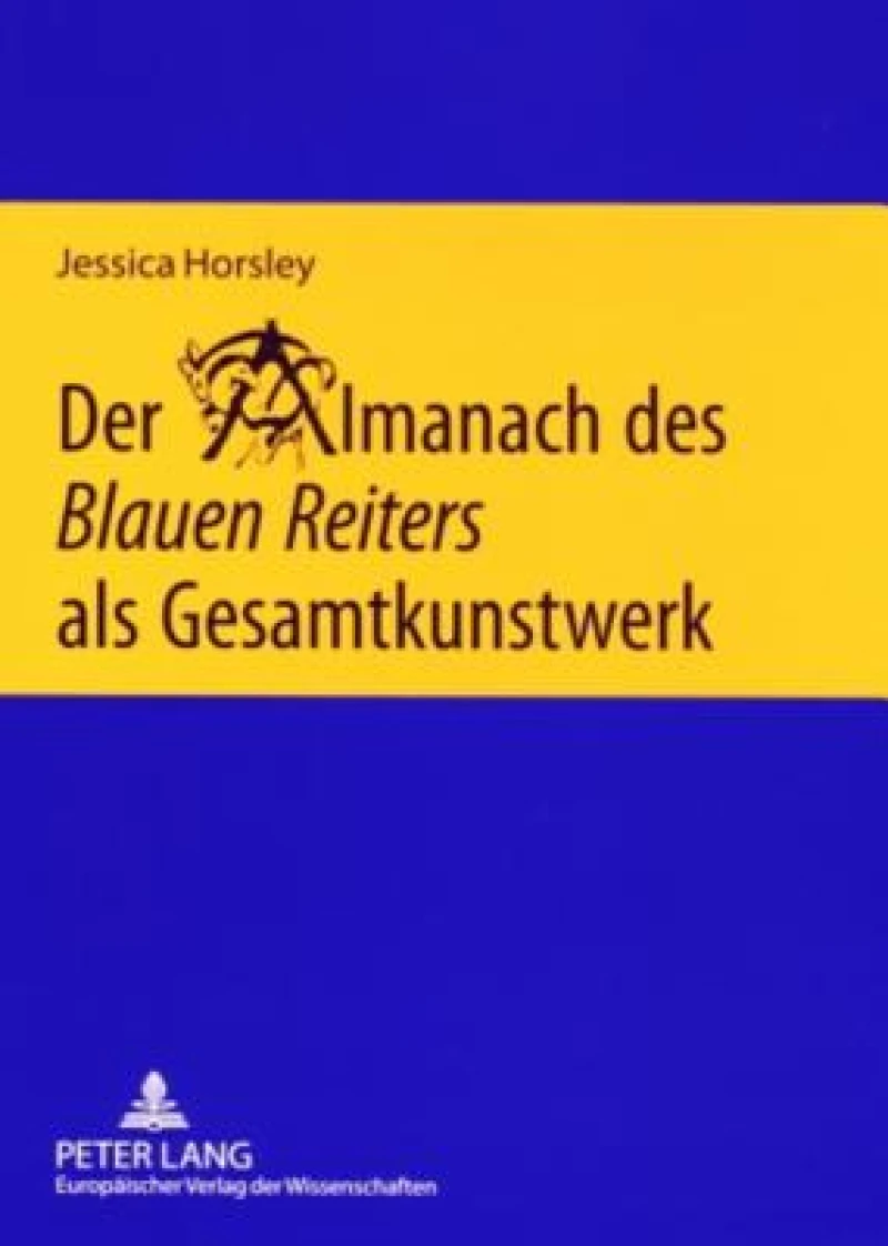 Der Almanach des «Blauen Reiters» als Gesamtkunstwerk