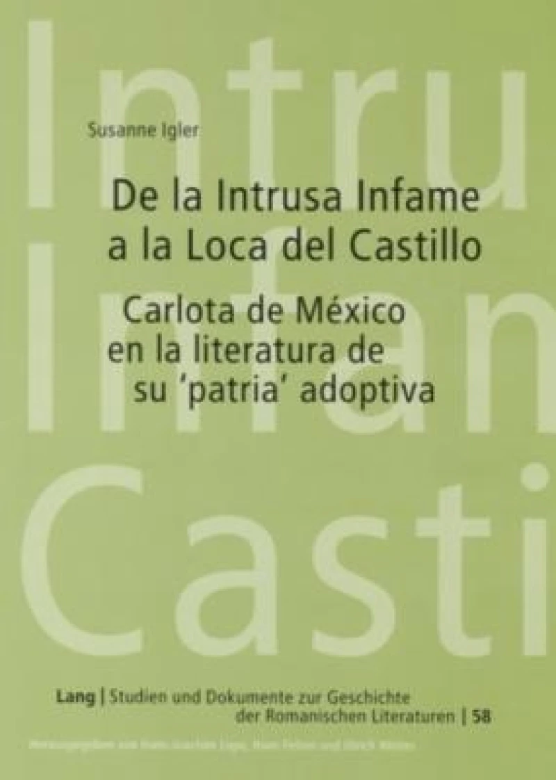 De la Intrusa Infame a la Loca del Castillo