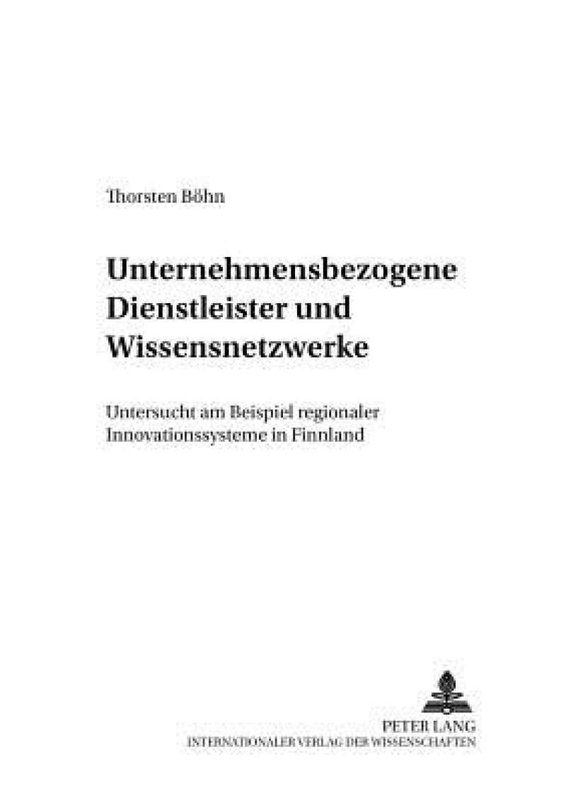 Unternehmensbezogene Dienstleister und Wissensnetzwerke