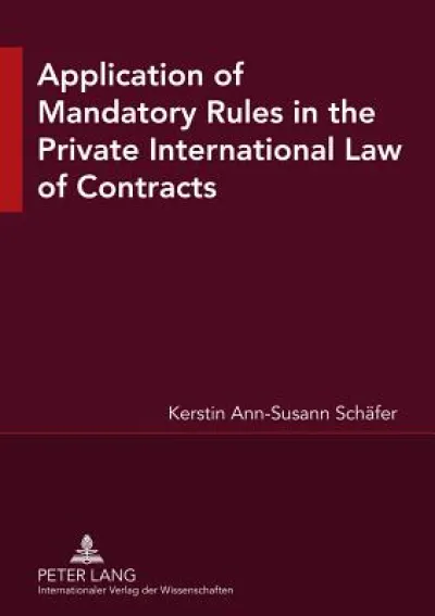 Application of Mandatory Rules in the Private International Law of Contracts