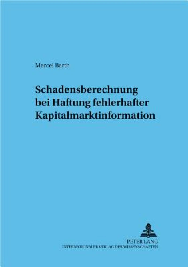 Schadensberechnung Bei Fehlerhafter Kapitalmarktinformation