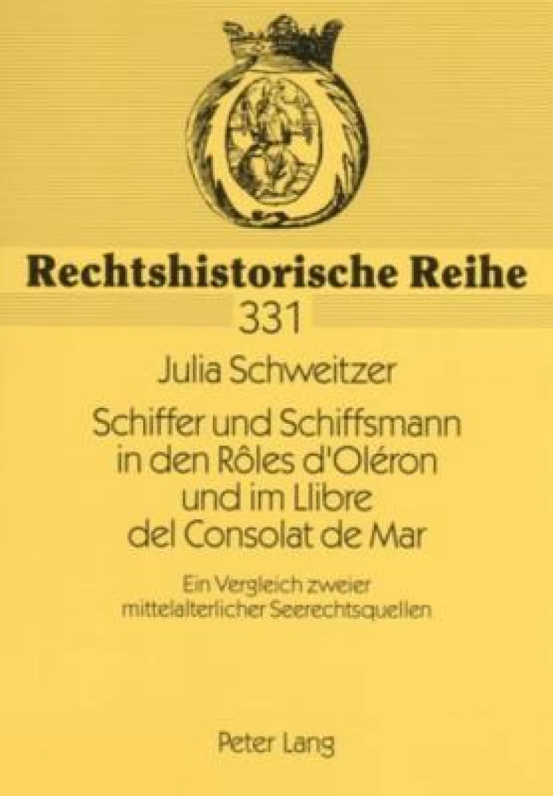 Schiffer und Schiffsmann in den Rôles d''Oléron und im Llibre del Consolat de Mar