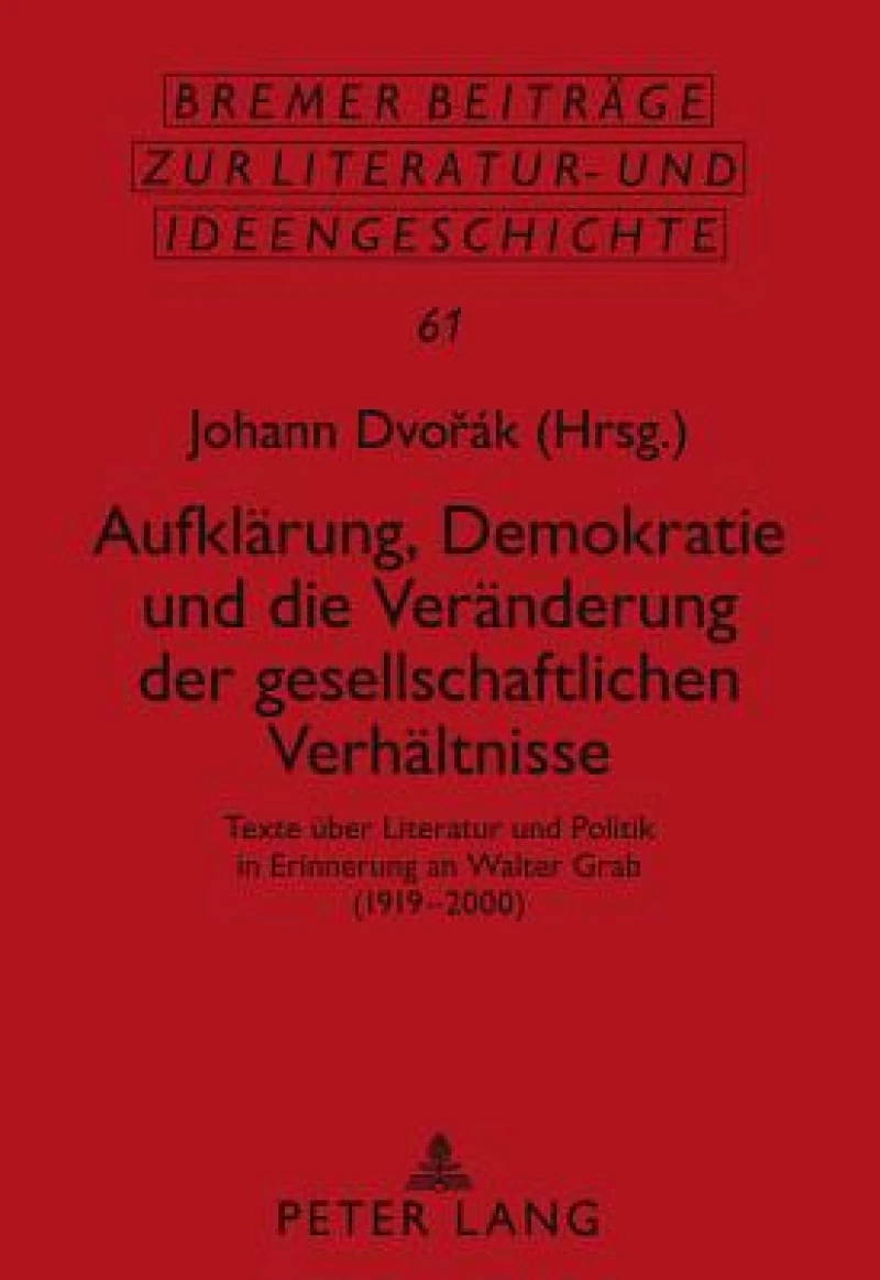 Aufklaerung, Demokratie und die Veraenderung der gesellschaftlichen Verhaeltnisse