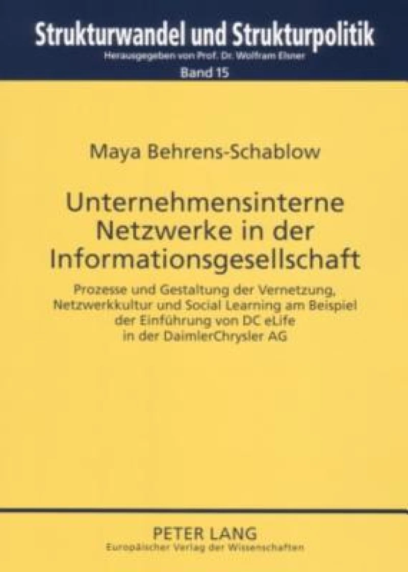 Unternehmensinterne Netzwerke in der Informationsgesellschaft