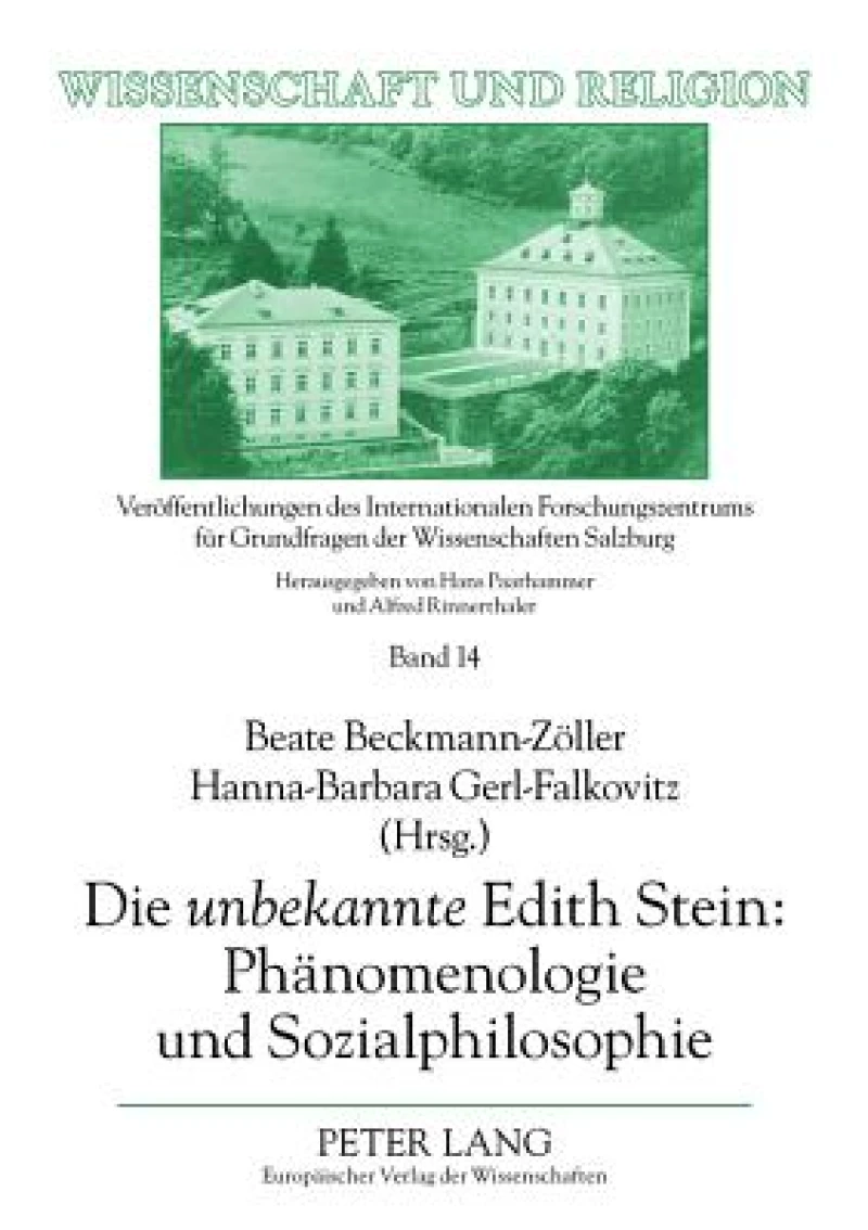 Die «unbekannte» Edith Stein: Phaenomenologie und Sozialphilosophie