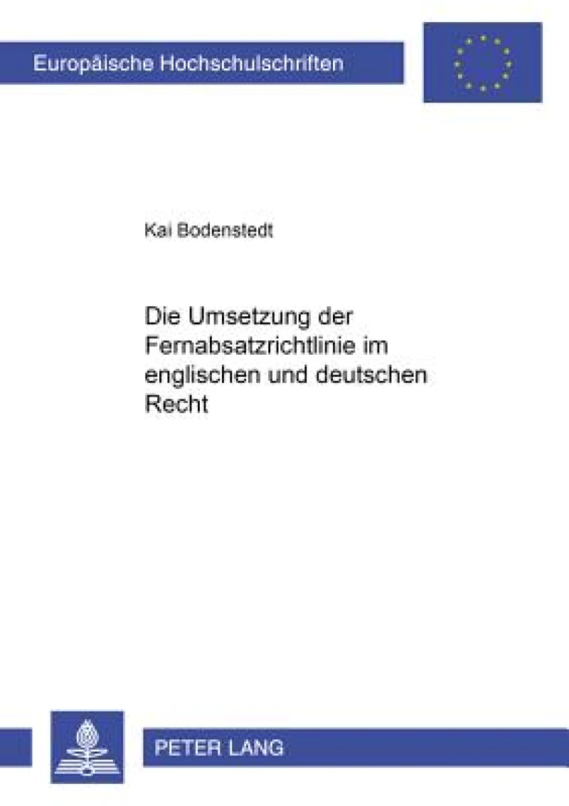Die Umsetzung der Fernabsatzrichtlinie im englischen und deutschen Recht