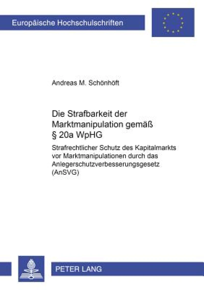 Die Strafbarkeit der Marktmanipulation gemaeß § 20a WpHG