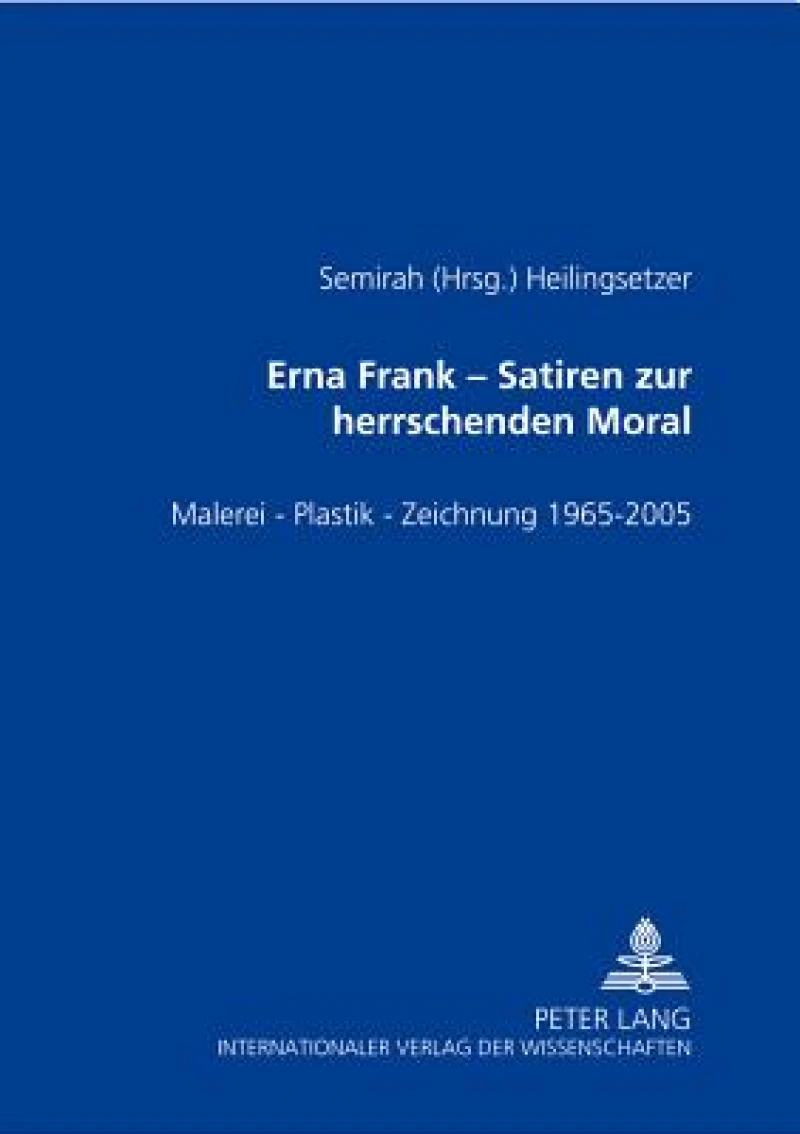 Erna Frank - Satiren Zur Herrschenden Moral