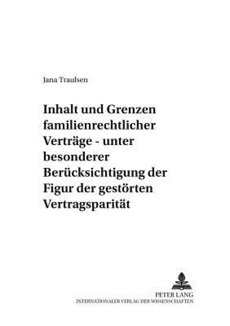 Inhalt und Grenzen familienrechtlicher Vertraege