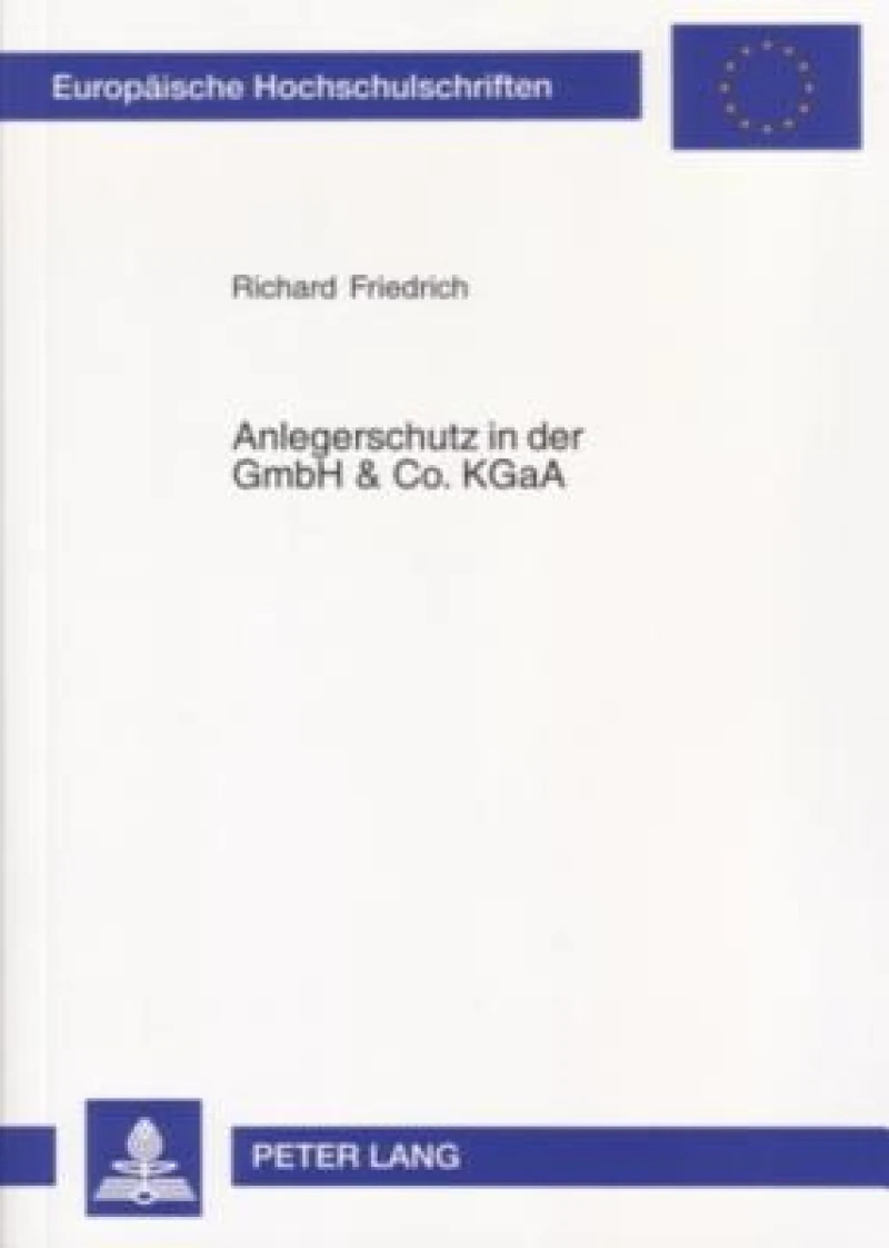 Anlegerschutz in der GmbH & Co. KGaA