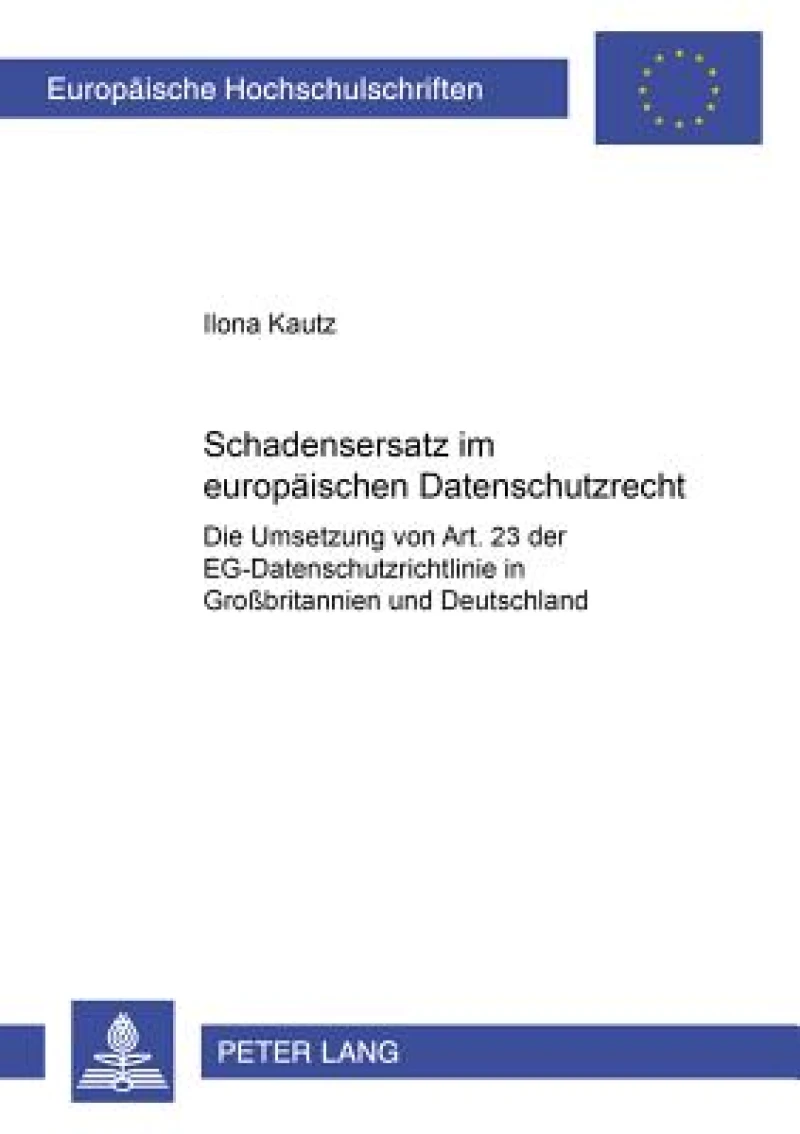 Schadensersatz im europaeischen Datenschutzrecht