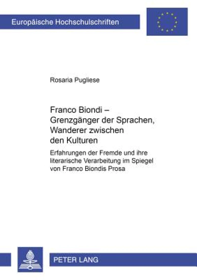 Franco Biondi – Grenzgaenger der Sprachen, Wanderer zwischen den Kulturen