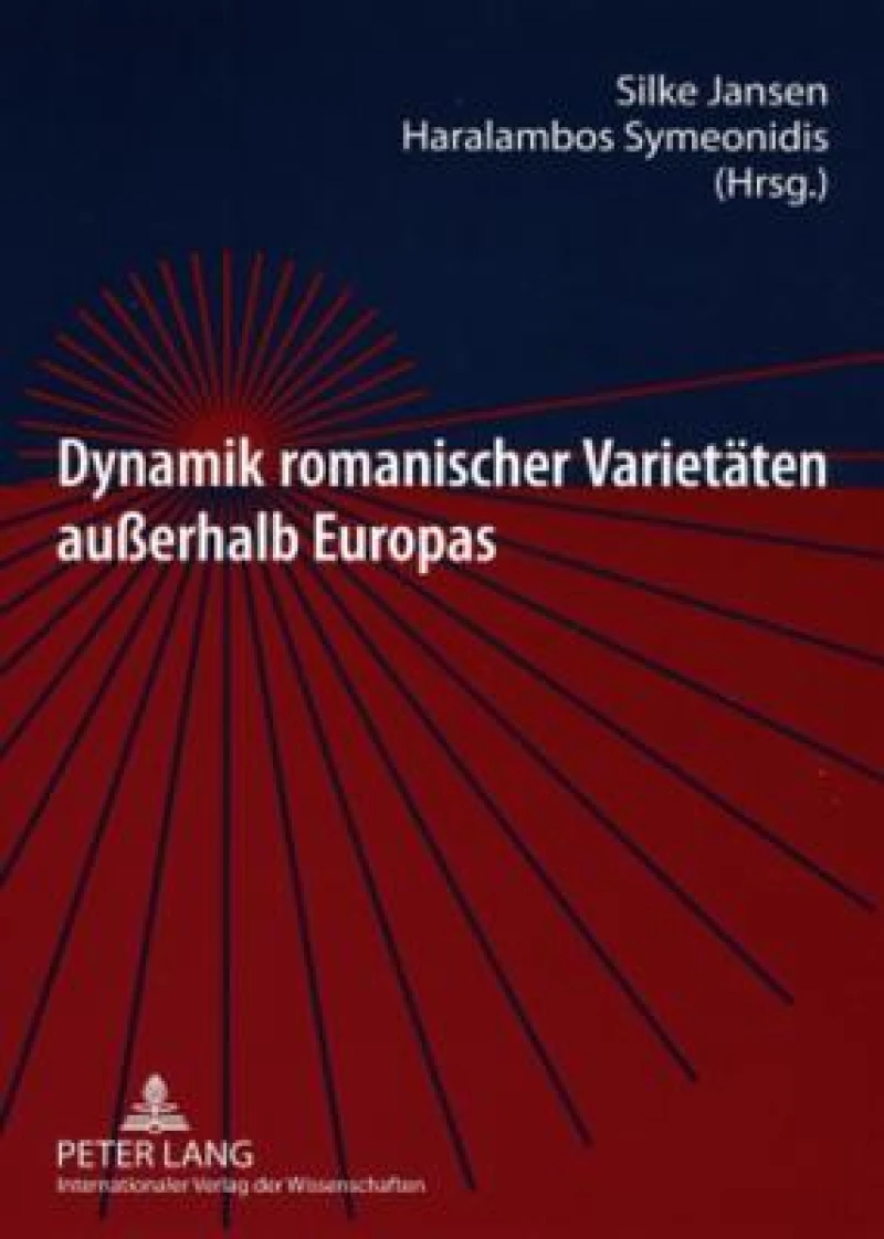 Dynamik romanischer Varietaeten außerhalb Europas