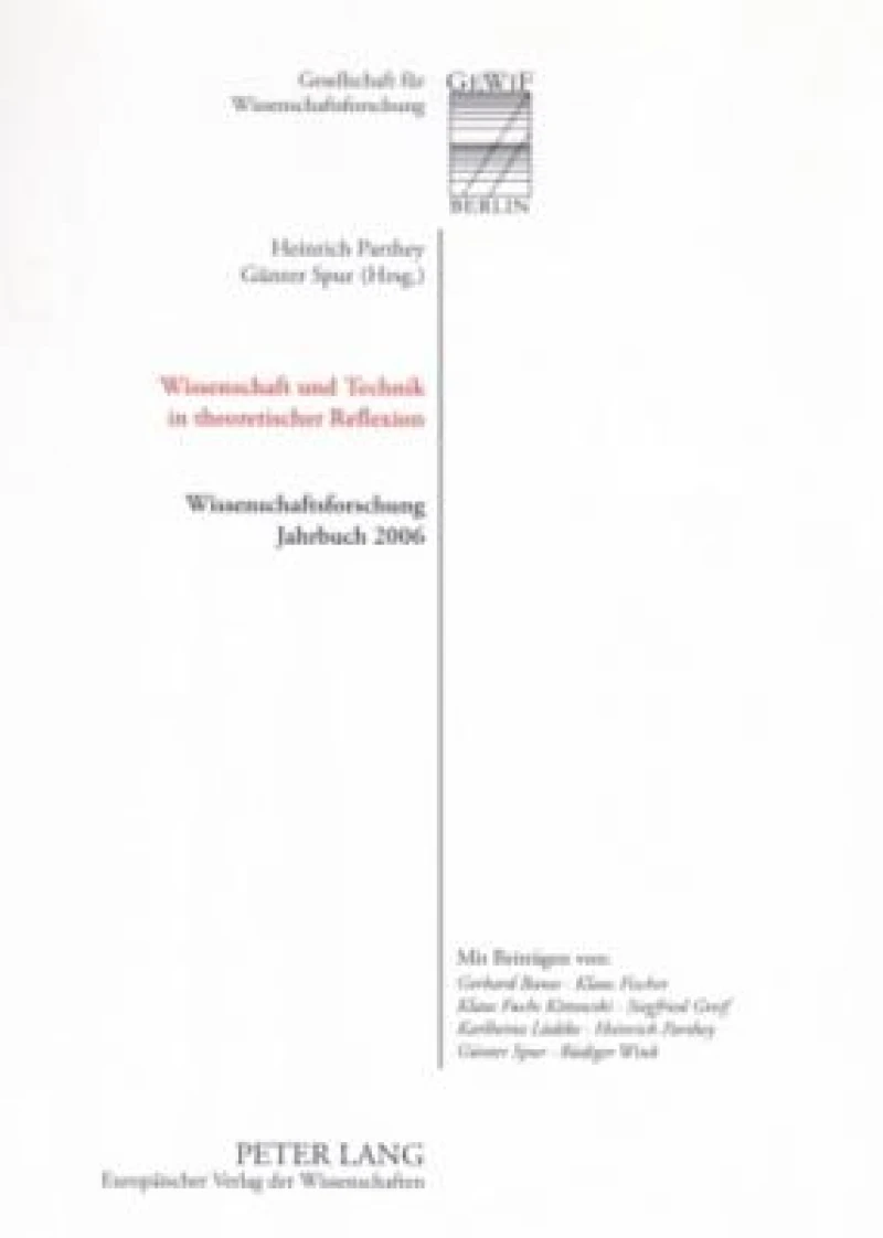 Wissenschaft und Technik in theoretischer Reflexion
