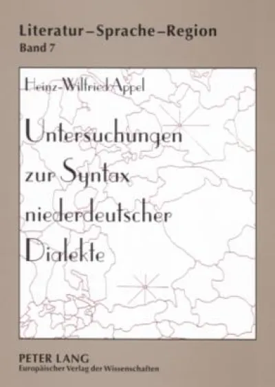 Untersuchungen zur Syntax niederdeutscher Dialekte