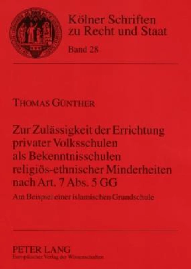 Zur Zulaessigkeit der Errichtung privater Volksschulen als Bekenntnisschulen religioes-ethnischer Minderheiten nach Art. 7 Abs. 5 GG